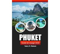 Phuket Guide de voyage 2026: Découvrez des plages, des trésors cachés, la vie nocturne, la nourriture locale et des conseils en Thaïlande