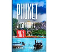 PHUKET REISEFÜHRER 2026
