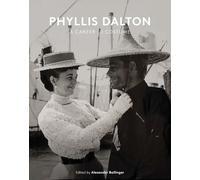 Phyllis Dalton: A Career in Costume: From Lawrence of Arabia to The Princess Bride