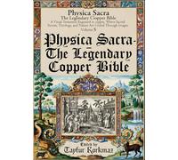 Physica Sacra - The Legendary Copper Bible: A Visual Testament Engraved in Copper, Where Sacred Stories, Theology, and Nature Are United Through ... Legendary Natural History Pictorial Bible)