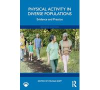 Physical Activity in Diverse Populations: Evidence and Practice
