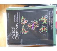 Physical Chemistry: Principles and Applications in Biological Sciences