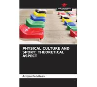 Physical Culture and Sport: Theoretical Aspect
