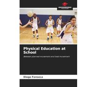 Physical Education at School: Between planned movement and lived movement