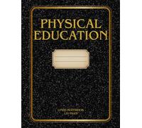 Physical Education Class Log: Track Workouts, Fitness Goals, and Sports Activities | Perfect for Students, Teachers, and Coaches