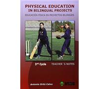 Physical Education in bilingual Projects. 3rd cycle/ Educación Física en proyectos bilingües. Tercer ciclo (Educación Física. Obras generales) - 9788497293280