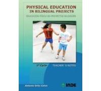 Physical Education In Bilingual Projects = Educacion Fisica En Pr Oyec