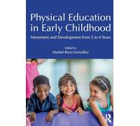 Physical Education in Early Childhood: Movement and Development from 3 to 6 Years