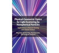 Physical-Geometric Optics for Light-Scattering by Nonspherical Particles: Applications to Remote Sensing and Climate Science