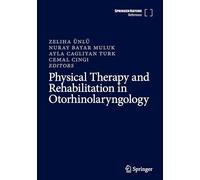 Physical Therapy and Rehabilitation in Otorhinolaryngology