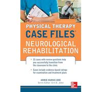 Physical Therapy Case Files: Neurological Rehabilitation