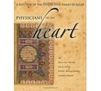 Physicians Of The Heart: A Sufi View Of The 99 Names Of Allah