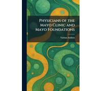 Physicians of the Mayo Clinic and Mayo Foundations