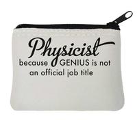 Physicist Because Genius Is Not an Official Job Title - Monedero de neopreno (10 x 11 cm), color blanco, White, Talla única