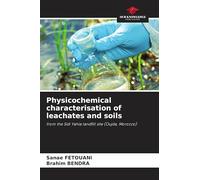 Physicochemical characterisation of leachates and soils: from the Sidi Yahia landfill site (Oujda, Morocco)