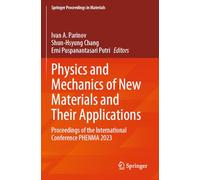 Physics and Mechanics of New Materials and Their Applications: Proceedings of the International Conference PHENMA 2023: 41 (Springer Proceedings in Materials)