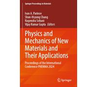 Physics and Mechanics of New Materials and Their Applications: Proceedings of the International Conference PHENMA 2024: 3 (Springer Proceedings in Materials, 3)
