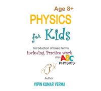 Physics for Kids: An Introduction to Basic Terms with Conversations and Practice Work