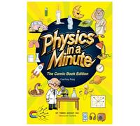 Physics in a Minute: A Fun Science Comic Book for Kids Ages 6-12 to Learn Physics, STEM Concepts, Forces, Motion, Gravity, Energy & More