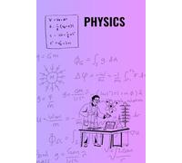 Physics Notebook | 120 Pages | Perfect for Students, Teachers & Science Lovers: Study Smarter - 120 Pages for Physics Success