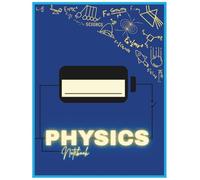 PHYSICS NOTEBOOK by UTK: Perfect for School students,College students and working professionals.