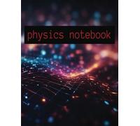 Physics Notebook - Grid Paper for Equations, Diagrams, and Scientific Notes | 8.5 x 11: Perfect for Students, STEM Learning, and Lab Work