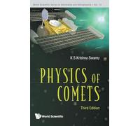 PHYSICS OF COMETS: (THIRD EDITION): 12 (World Scientific Series In Astronomy And Astrophysics)