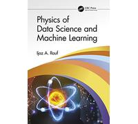 Physics of Data Science and Machine Learning
