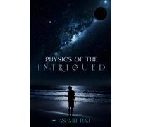 Physics of the Intrigued: Where Questions Become Universes