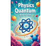 Physics Quantum Book for Kids