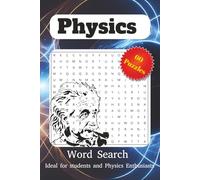 Physics Word Search: Puzzles with Easy-to-Read Print about Physics, Science, Ultimate Physics and More | 6x9 inches, 120 pages | 60 Puzzles… Gifts for ... of all ages. (Sciences Puzzle Books)