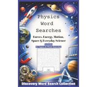 Physics Word Searches - Discovery Word Search Collection: Forces, Energy, Motion, Space & Everyday Science - Wandering Wonderers (The Wandering Wonderers Discovery Word Search Collection)