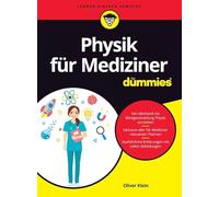 Physik für Mediziner für Dummies