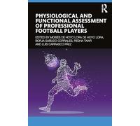 Physiological and Functional Assessment of Professional Football Players