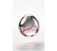 PHYSIOLOGICAL ARBITRAGE: Quantifying HRV, Metabolic Solvency, and Longevity Escape Velocity