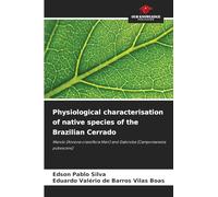 Physiological characterisation of native species of the Brazilian Cerrado: Marolo (Annona crassiflora Mart) and Gabiroba (Campomanesia pubescens)