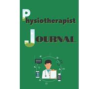 Physiotherapist Journal: Impact Factor Magazine, Physiotherapist Gift, A Notebook to Record your Symptoms, Exercise Plan, and Treatment of your Patients, Premium and Normal Cover