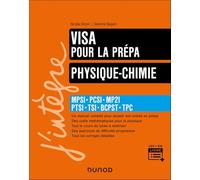 Visa pour la prépa physique-chimie: MPSI-PCSI-MP2I-PTSI-TSI-BCPST-TPC