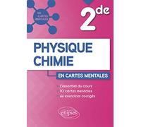 Physique-Chimie - Seconde: 10 cartes mentales et 66 exercices corrigés