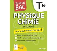 Physique-Chimie spécialité Tle: Cours complet, méthode, exercices et sujets pour réussir l'examen