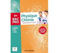 Physique Chimie Tle Bac Pro Groupements 3, 4, 5 et 6