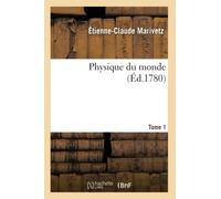 Physique du monde Tome 1 (Sciences)
