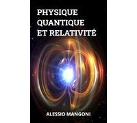 Physique quantique et relativité