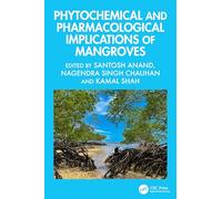 Phytochemical and Pharmacological Implications of Mangroves