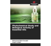 Phytochemical Study and Biological Activity of Essential Oils