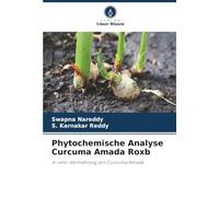 Phytochemische Analyse Curcuma Amada Roxb: In-vitro-Vermehrung von Curcuma Amada