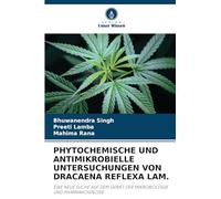 PHYTOCHEMISCHE UND ANTIMIKROBIELLE UNTERSUCHUNGEN VON DRACAENA REFLEXA LAM.: EINE NEUE SUCHE AUF DEM GEBIET DER MIKROBIOLOGIE UND PHARMAKOGNOSIE