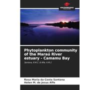 Phytoplankton community of the Maraú River estuary - Camamu Bay: Santana, R.M.C. & Affe, H.M.J.