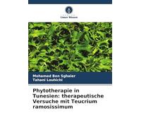 Phytotherapie in Tunesien: therapeutische Versuche mit Teucrium ramosissimum