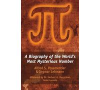 Pi: A Biography of the World's Most Mysterious Number